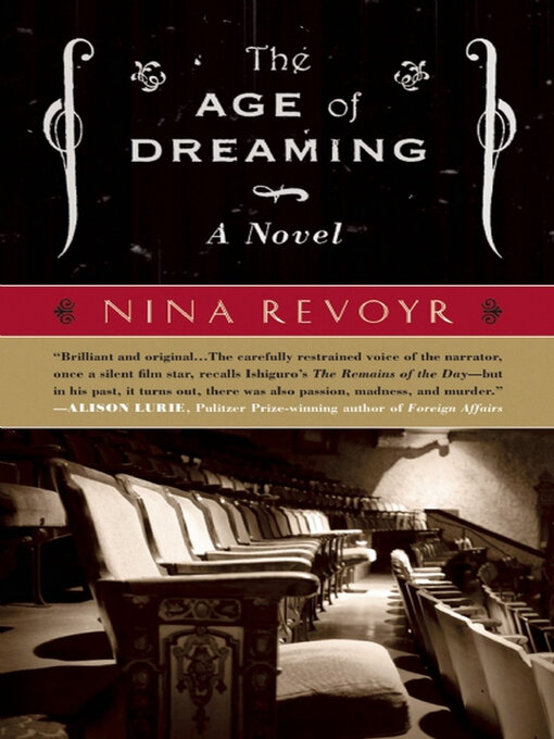Title details for The Age of Dreaming by Nina Revoyr - Available